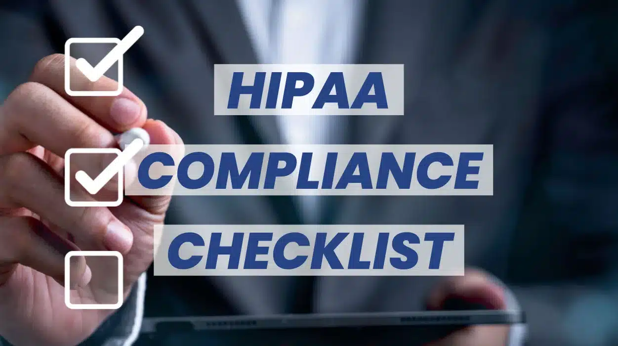 HIPAA Compliance Checklist - Updated for 2024