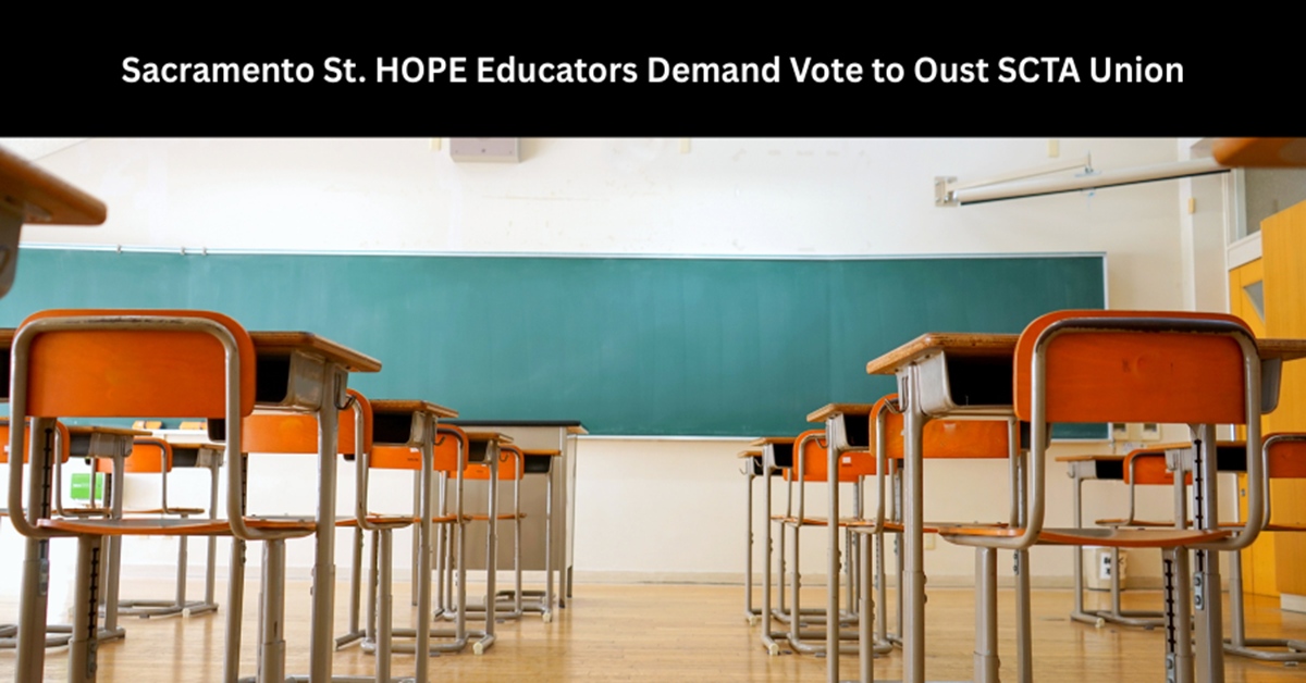 National Right to Work Legal Defense Foundation Sacramento St. Hope Educators Ask Federal Labor Board to Hold Vote to Eject SCTA Union Officials - National Right to Work Legal Defense Foundation