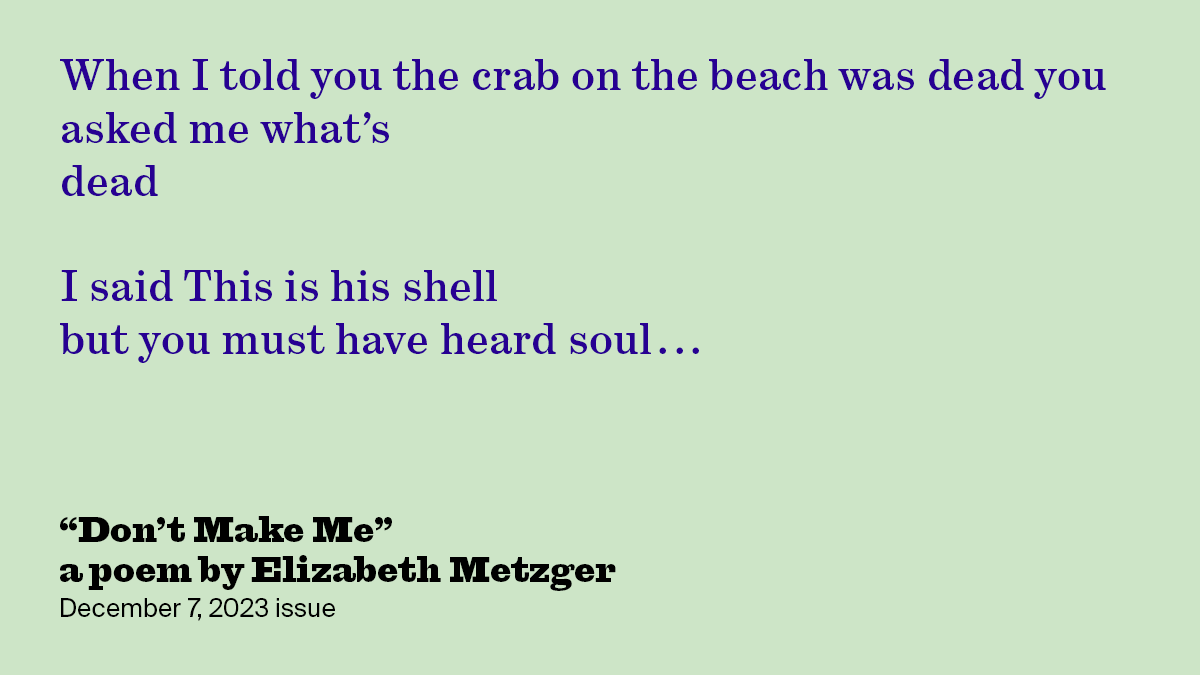 Don’t Make Me | Elizabeth Metzger | The New York Review of Books