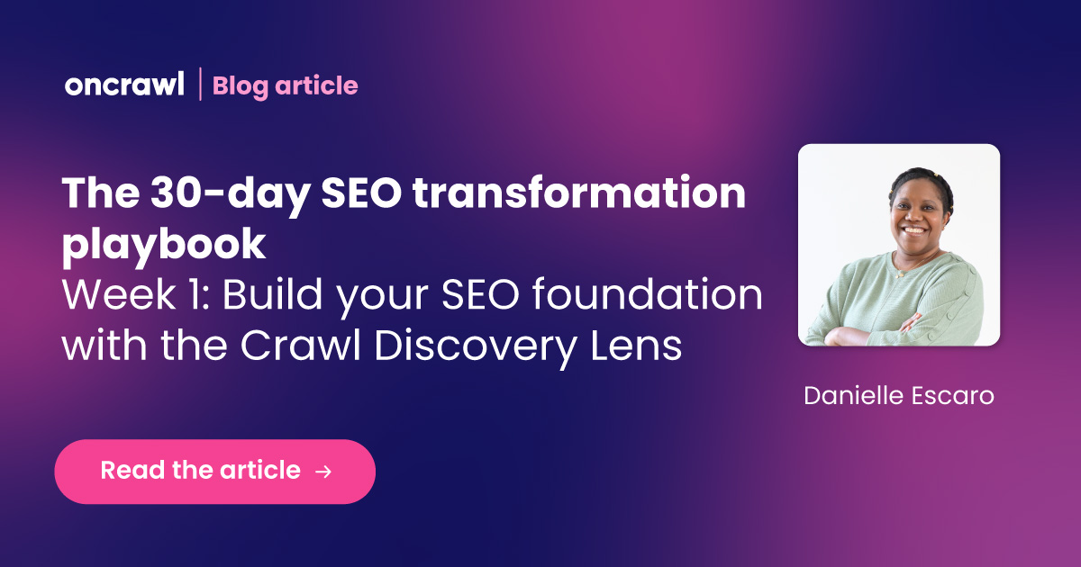 The 30-day SEO transformation playbook: Week 1