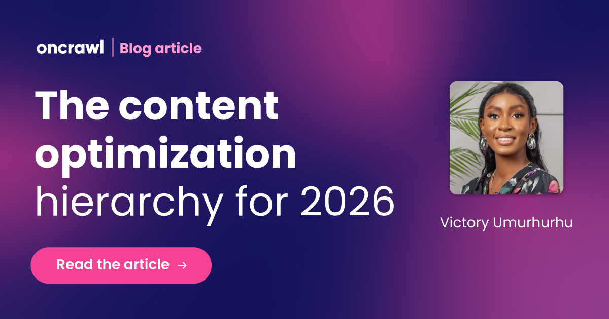 The content optimization hierarchy: How AI-driven search redefines content strategy