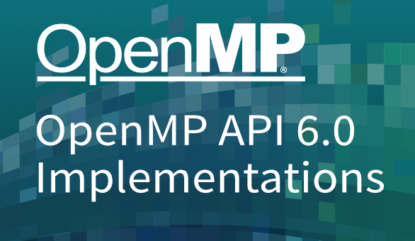 Status of OpenMP API 6.0 Implementations - OpenMP