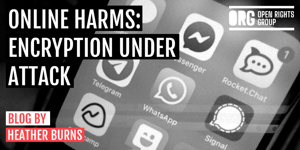 Online Harms: Encryption under attack | Open Rights Group