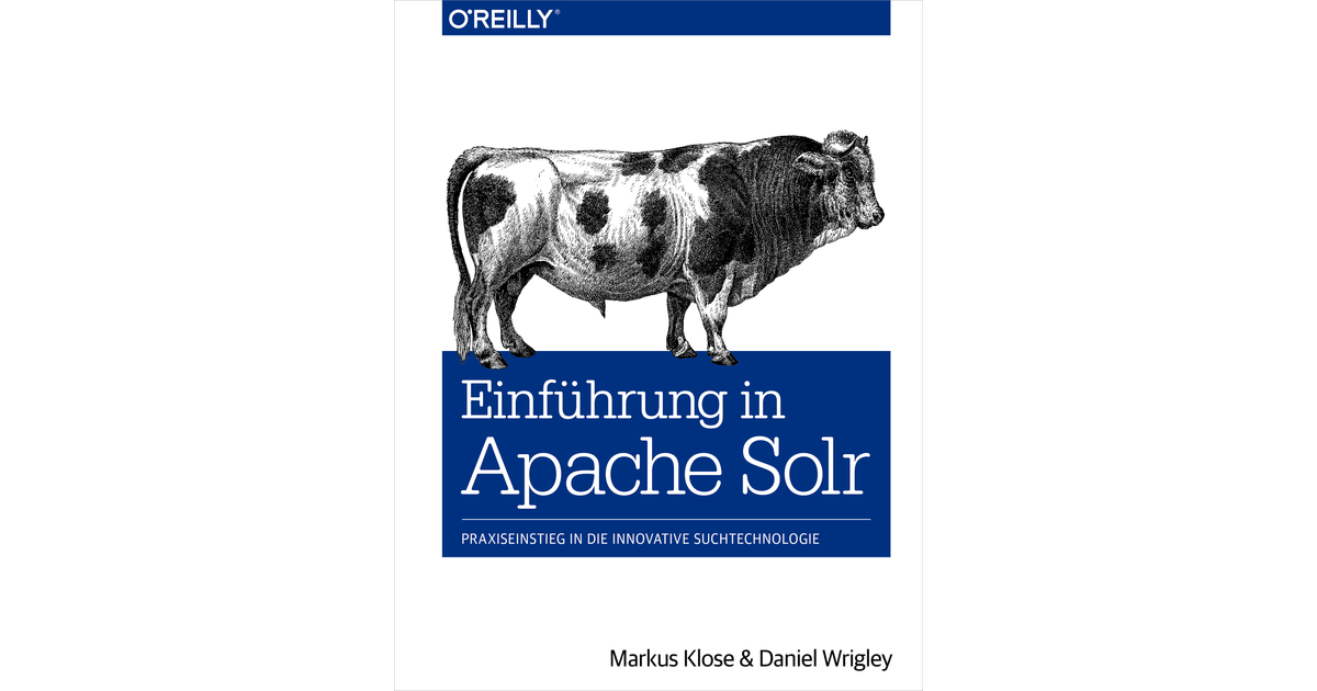 Einführung in Apache Solr [Book]