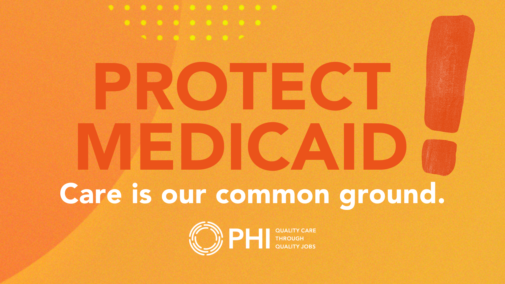Protect Medicaid: Unconscionable Cuts Will Set Back the U.S. Economy–and Endanger Millions - PHI