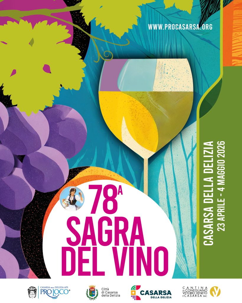 Sagra del Vino di Casarsa 2026: programma e novità della 78ª Edizione - Pro Casarsa della Delizia APS