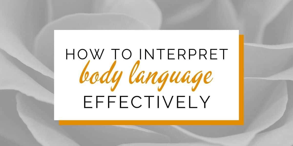 The signs and cues of body language explained.