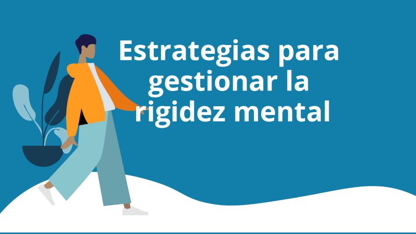 Qué es la rigidez mental y sus consecuencias