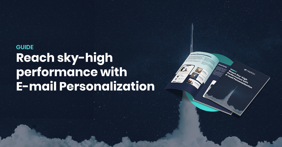 Reach sky-high performance with E-mail Personalization - Raptor Services