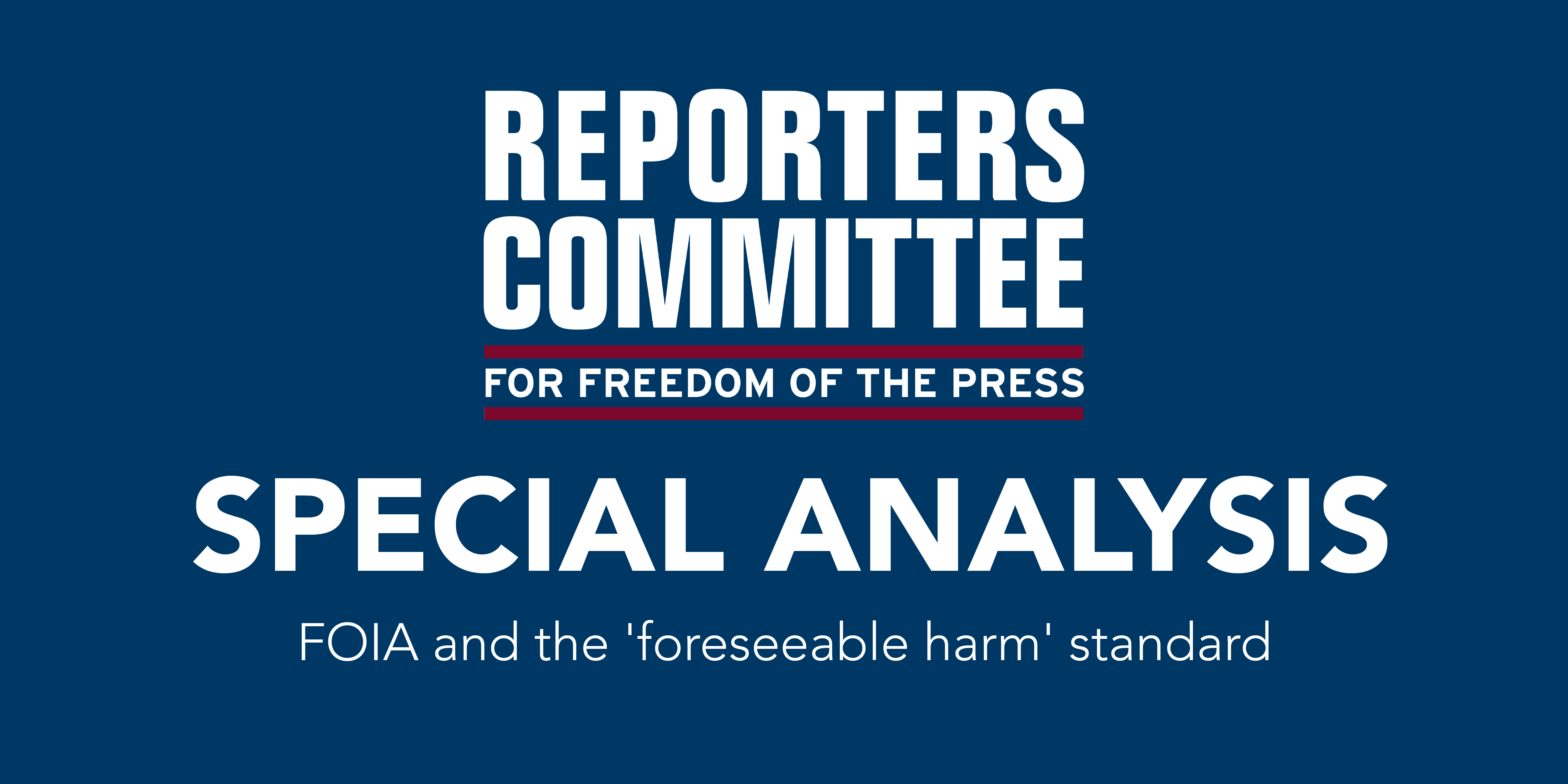 D.C. Circuit: FOIA’s ‘foreseeable harm’ standard has teeth
