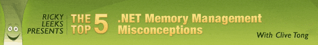The Top 5 .NET Memory Management Misconceptions - Simple Talk