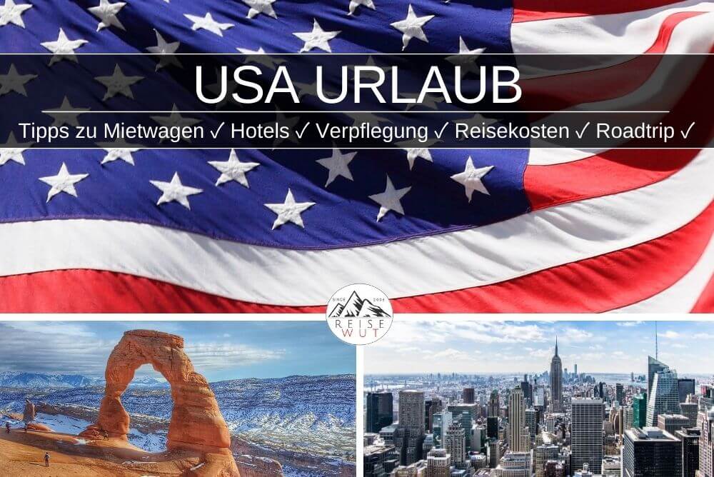 USA Reisetipps » Mietwagen ✓ Unterkünfte ✓ Rundreisen uvm