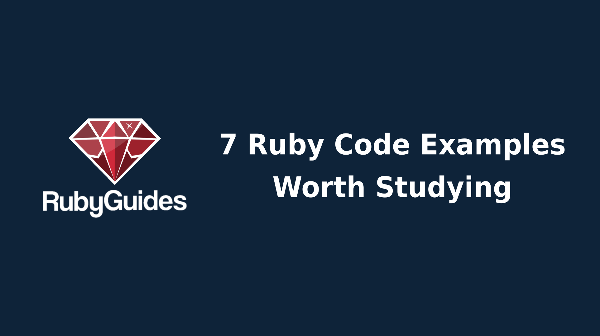 7 Interesting Ruby Code Examples - RubyGuides