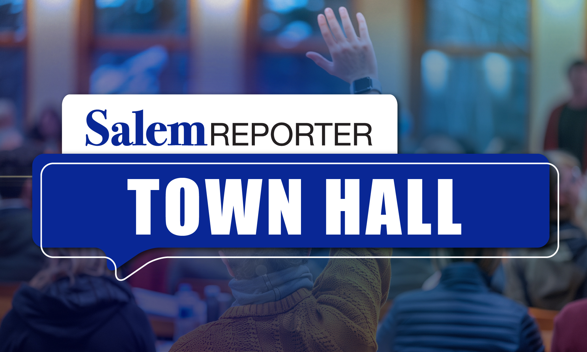 Council candidates and 1 running for Salem mayor scheduled at Town Hall - Salem Reporter