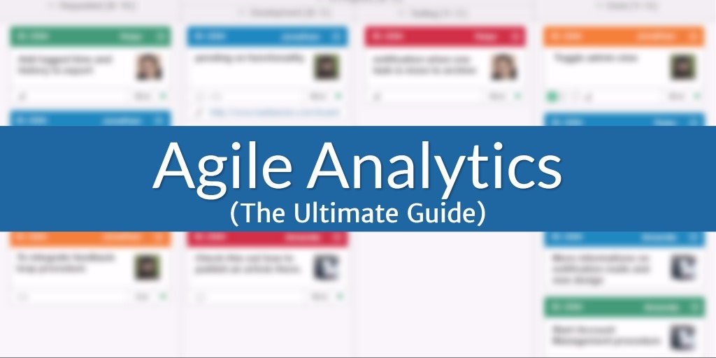 Agile Analytics - The Ultimate Guide
