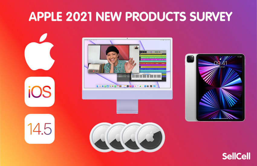 Apple 2021 New Products Survey - SellCell.com Blog