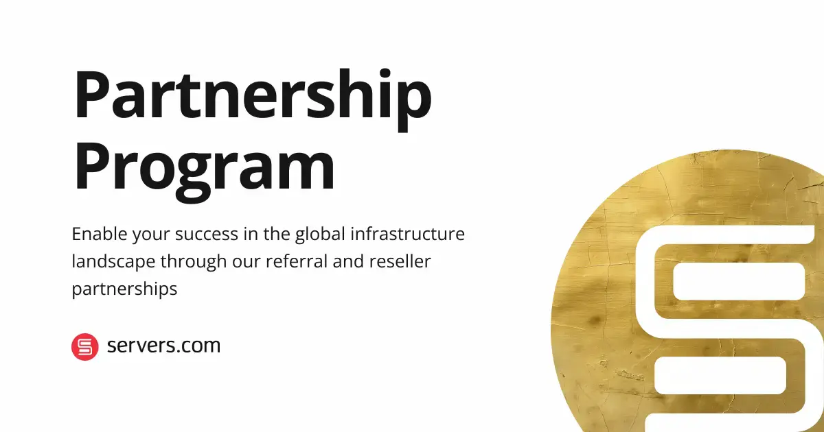 Partnership Program - Become a servers.com Channel Partner