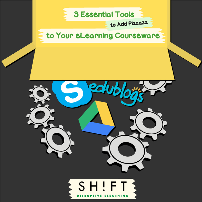 3 Essential Tools to Add Pizzazz to Your eLearning Courseware