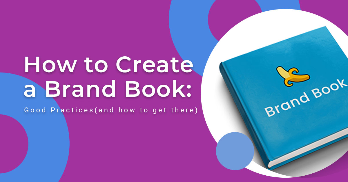 How to Create a Brand Book: Good Practices | SociallyInfused Media