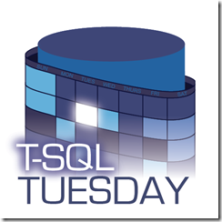T-SQL Tuesday #118 My Fantasy SQL Server Feature - Glenn Berry
