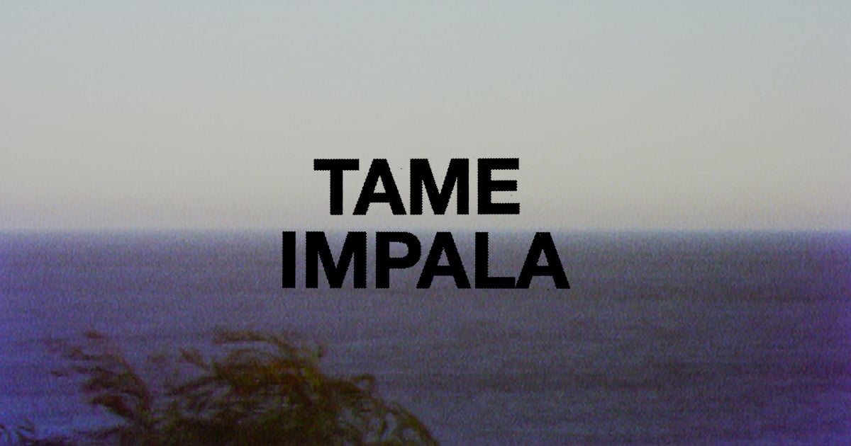 TAME IMPALA