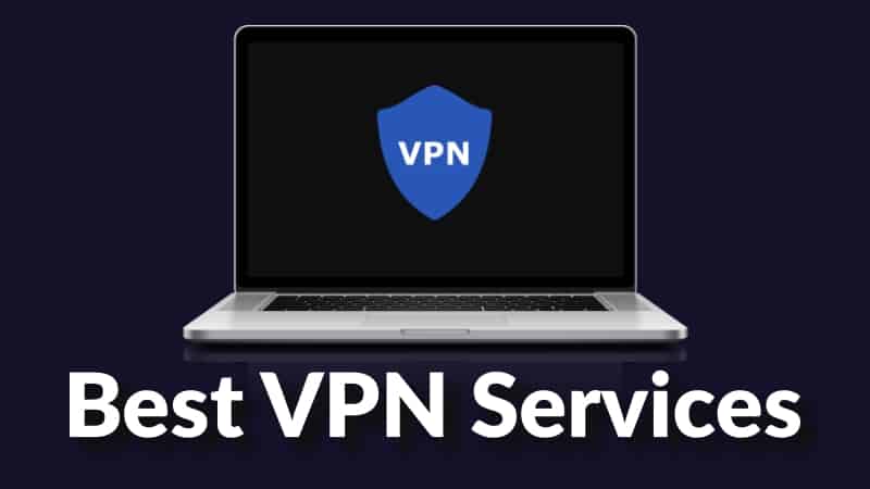 The Best VPN Service For 2020