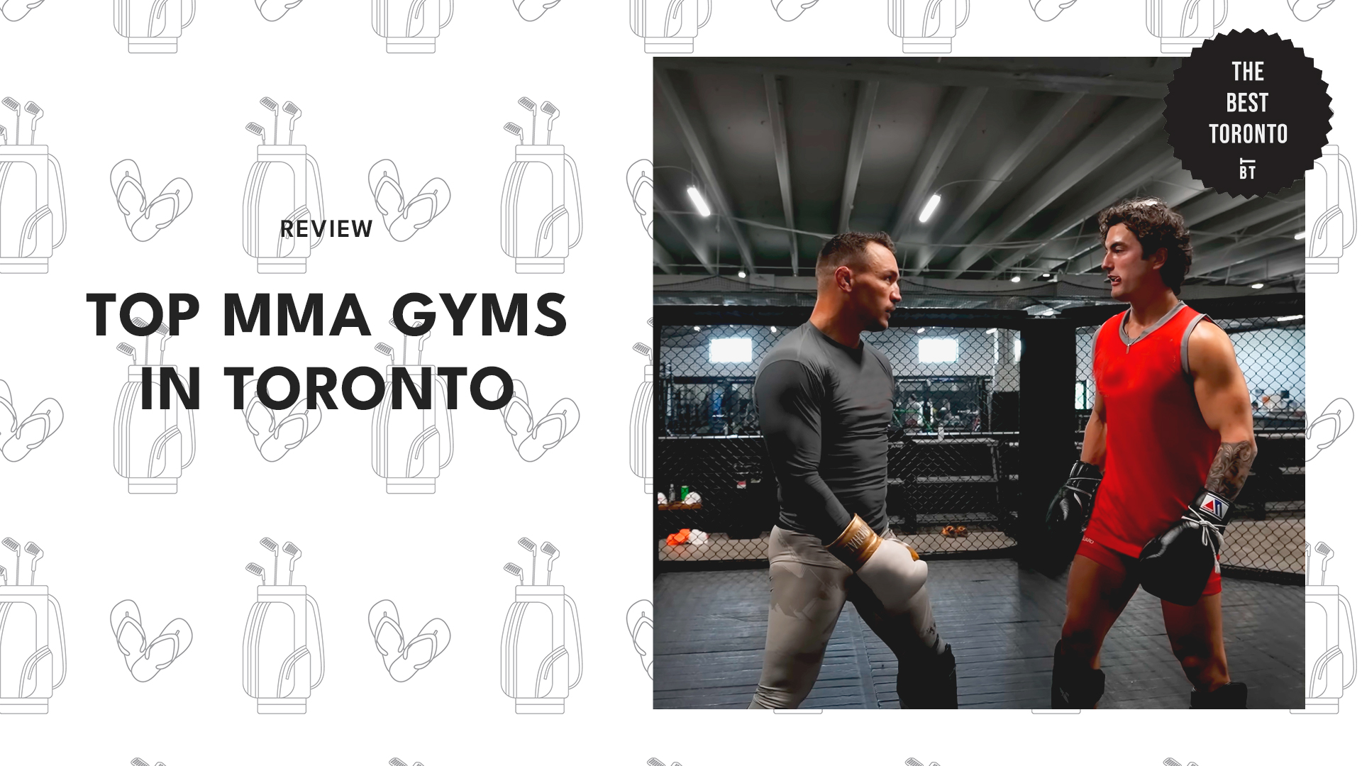 Toronto’s Top 6 MMA Gyms Approved by Local Fighters