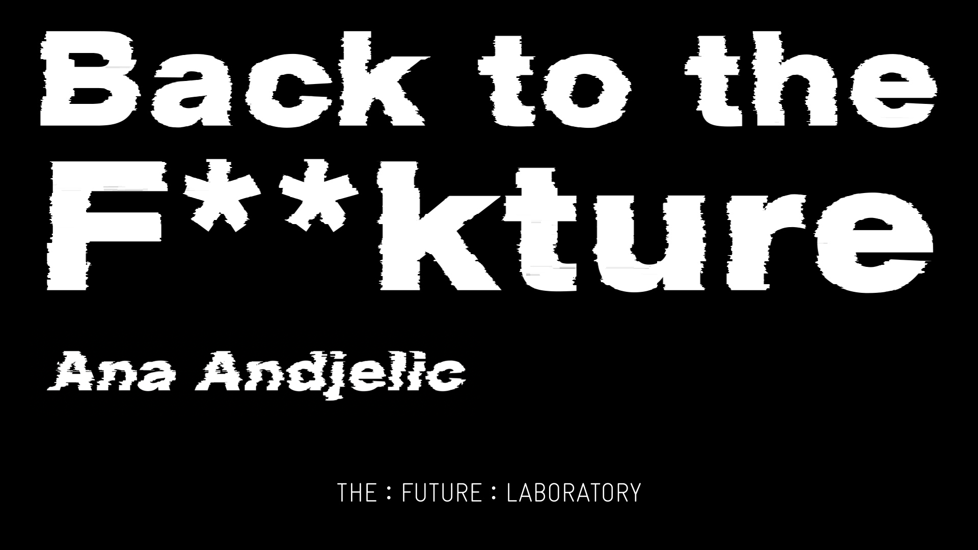 Back to the F**kture: Ana Andjelic