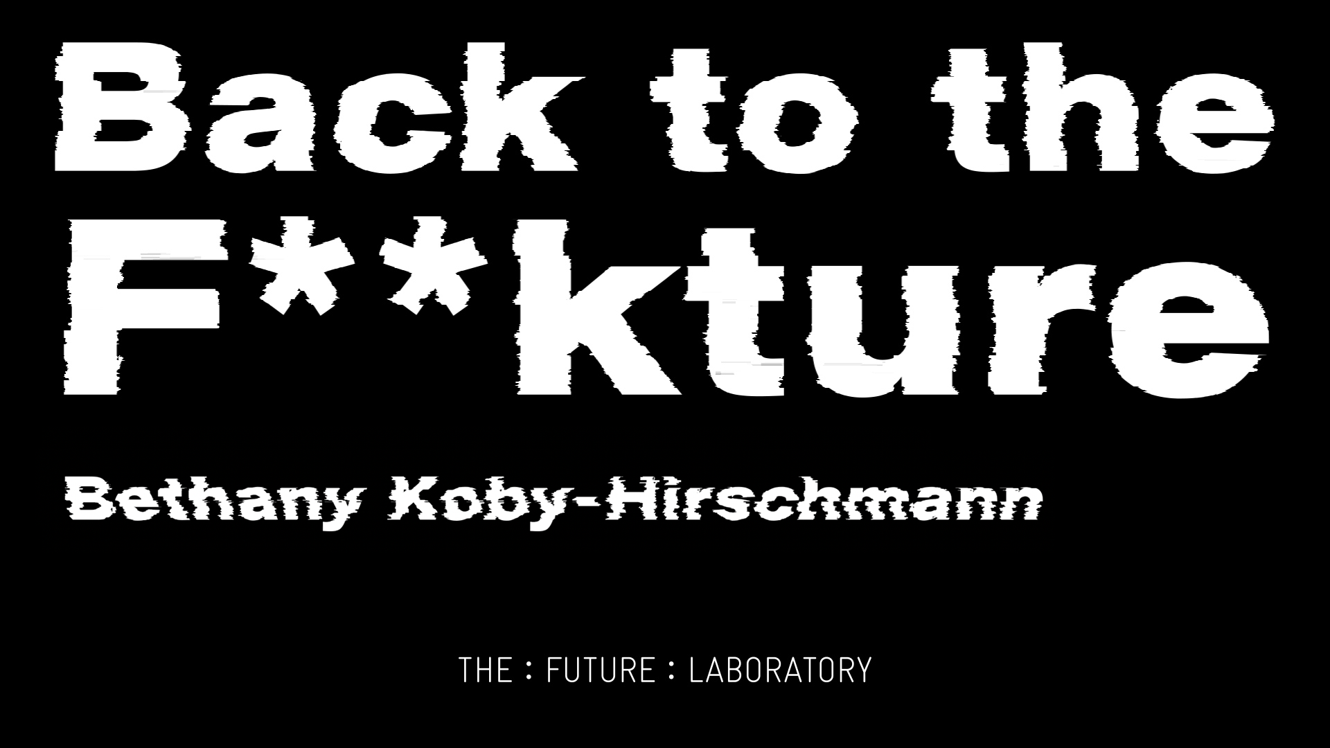 Back to the F**kture: Bethany Koby-Hirschmann