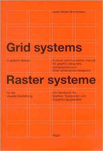 Grid Systems in Graphic Design: by Josef Müller-Brockmann - The Grid System