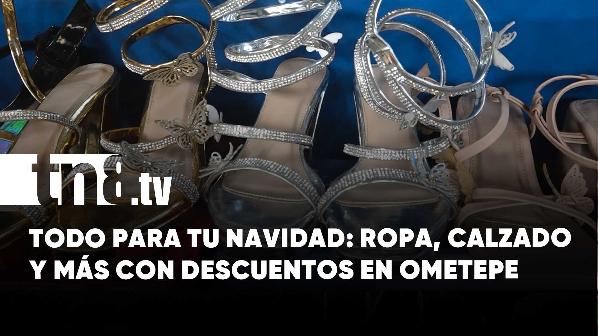 ¡Estrena esta Navidad! Grandes ofertas en la feria de Altagracia, Ometepe | TN8.ni