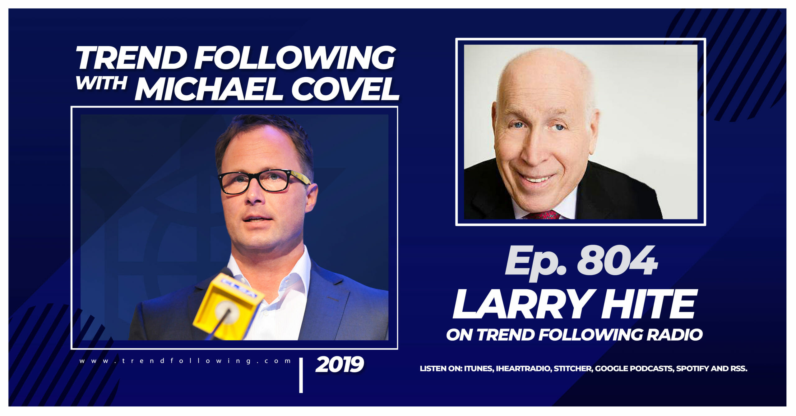 Ep. 804: Larry Hite Interview with Michael Covel on Trend Following Radio