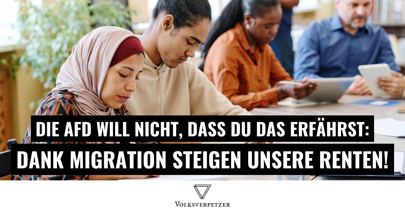 Wir brauchen MEHR Einwanderung in unsere Sozialsysteme! - Volksverpetzer