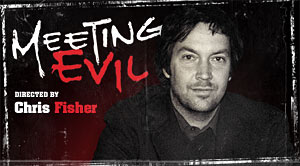 Meeting Chris Fisher – Director Of Meeting Evil, S. Darko, And Many More To Come [INTERVIEW] | Yell! Magazine