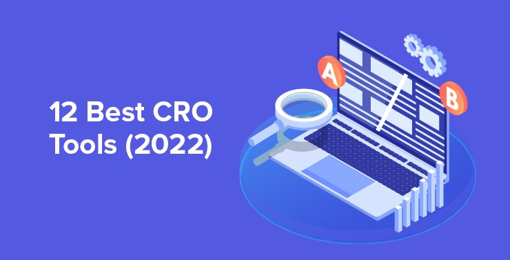 12 Best CRO Tools To Boost Conversions in 2023 - Yieldify