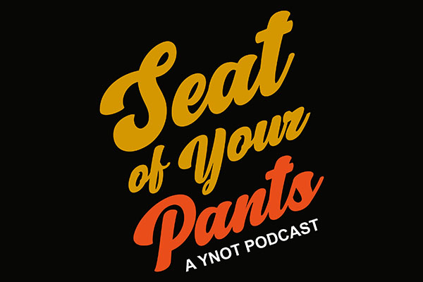 Seat of Your Pants: S2 EP3 | Autumn South | YNOT