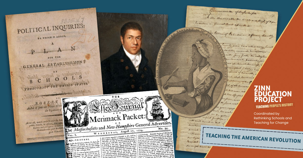 Teaching the American Revolution - Zinn Education Project