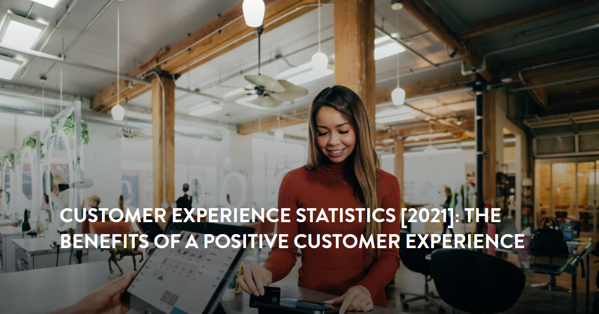 25 Must-Know Customer Experience Statistics [2026]: The Benefits Of A Positive Customer Experience - Zippia