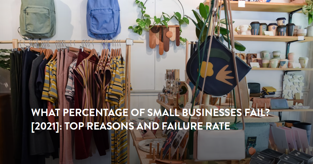 What Percentage Of Small Businesses Fail? [2026]: Top Reasons And Failure Rate - Zippia