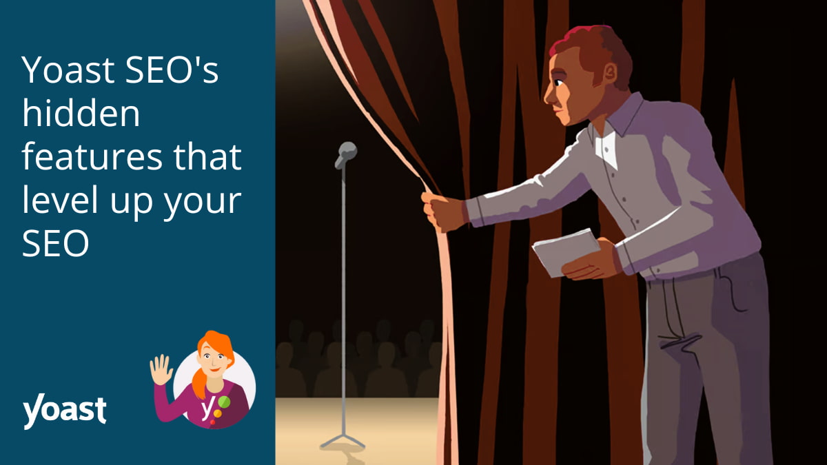 Yoast SEO's hidden features that secretly level up your SEO • Yoast