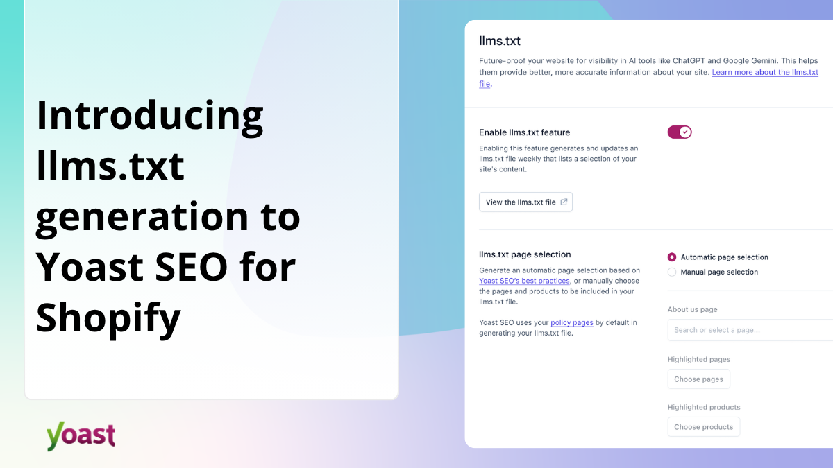 Introducing llms.txt to Shopify: Give AI a map to your best products • Yoast