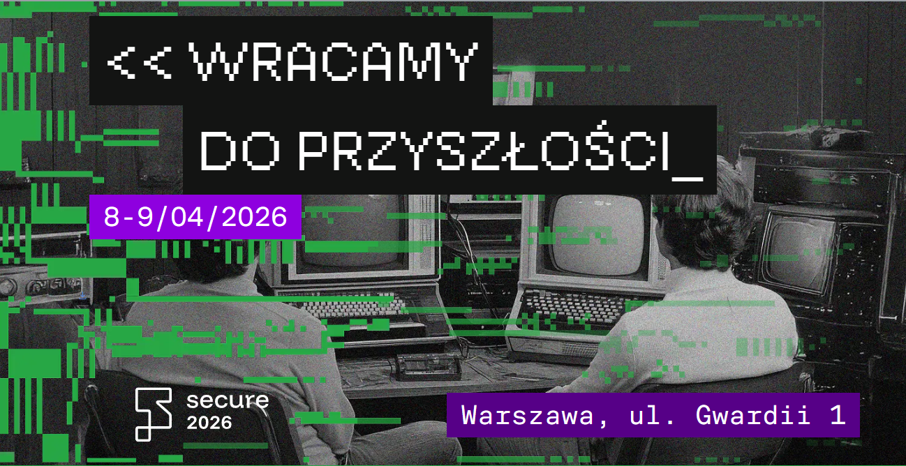 Mocny program, świetni prelegenci, wejście za darmo – SECURE 2026 zaprasza | Zaufana Trzecia Strona